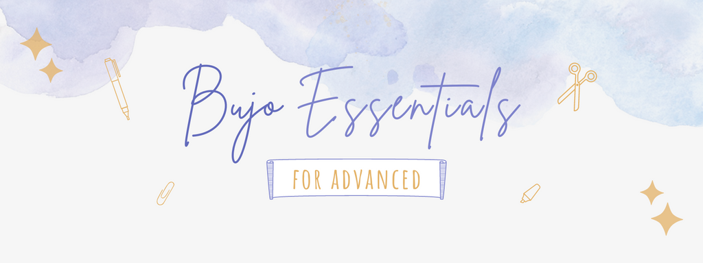 Bujo essentials: For advanced